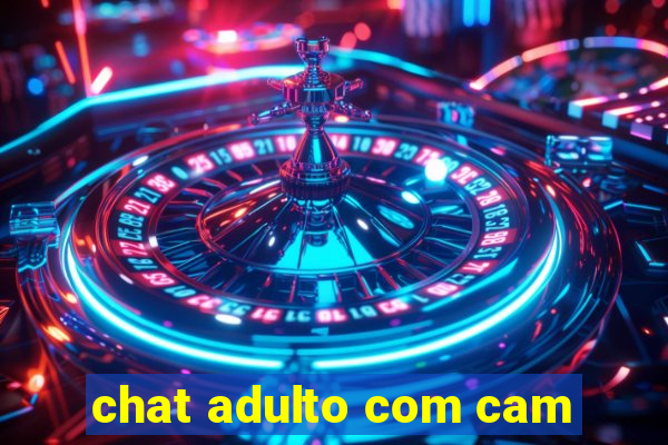 chat adulto com cam